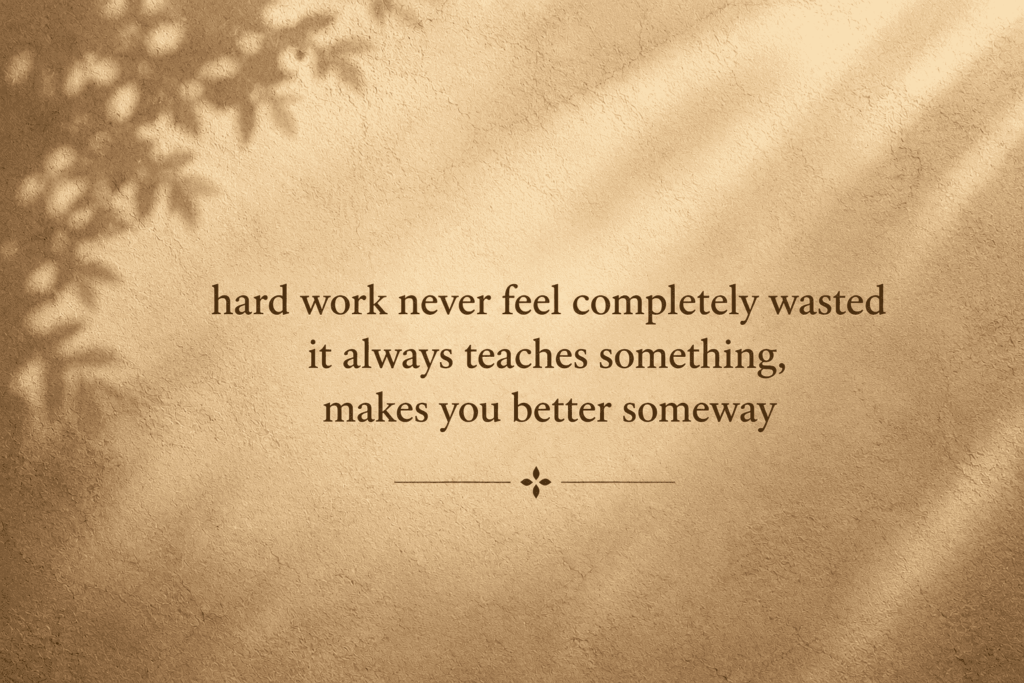 Hard work never wasted